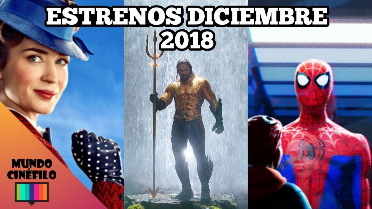 ESTRENOS DE CINE - Diciembre 2018
