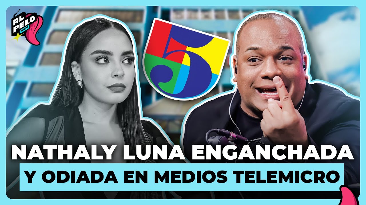 JARY RAMÍREZ HABLA DEL ODIO QUE LE TIENEN NATALY LUNA EN MEDIOS TELEMICRO