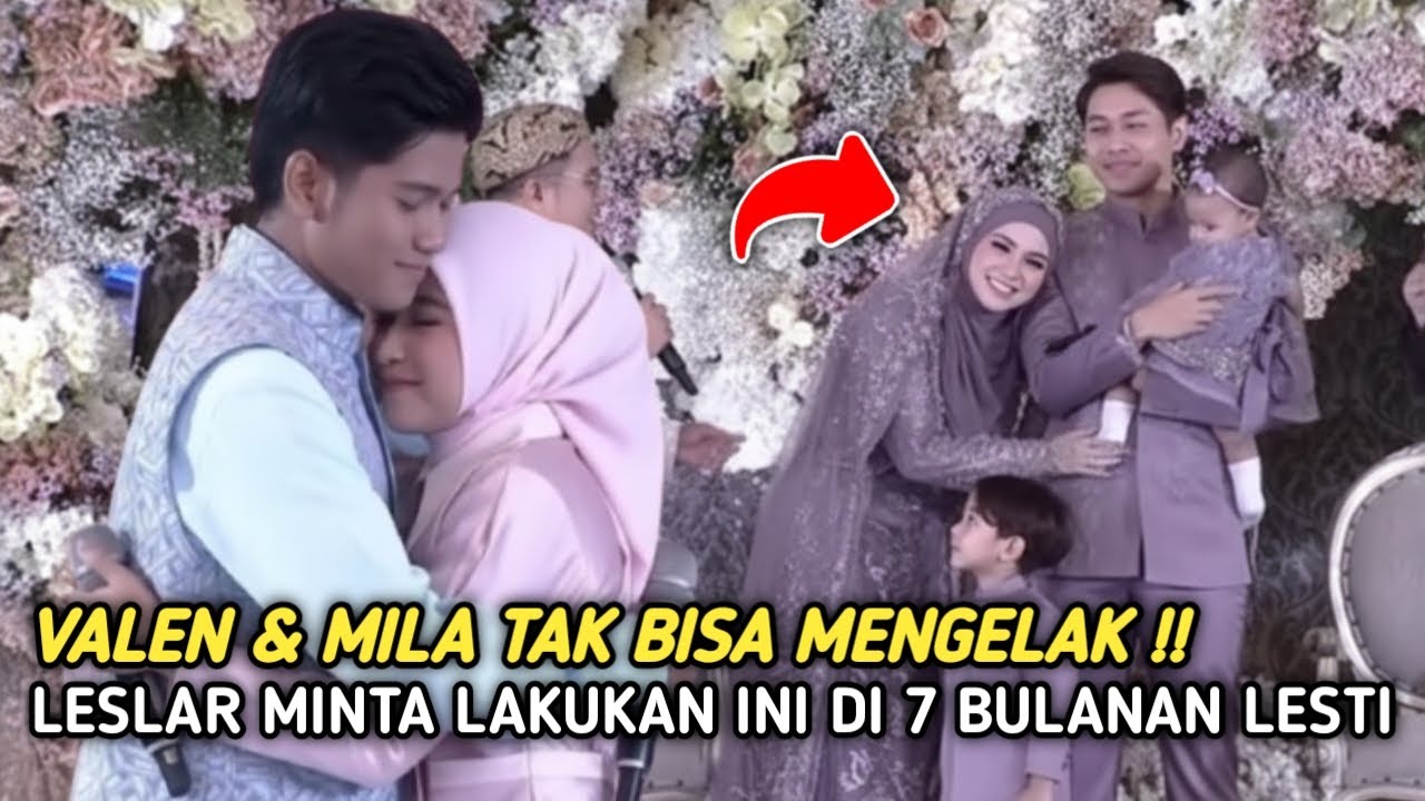 Tak Bisa Mengelak!! Permintaan Lesti Pada Valen Dan Mila Di Acara 7 Bulanan Bikin Fans Tercengang.