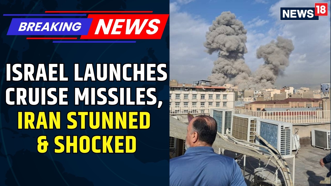 BREAKING | Israel Attacks Iran | Launches Operation 'Lion's Roar': Key Targets Struck | News18