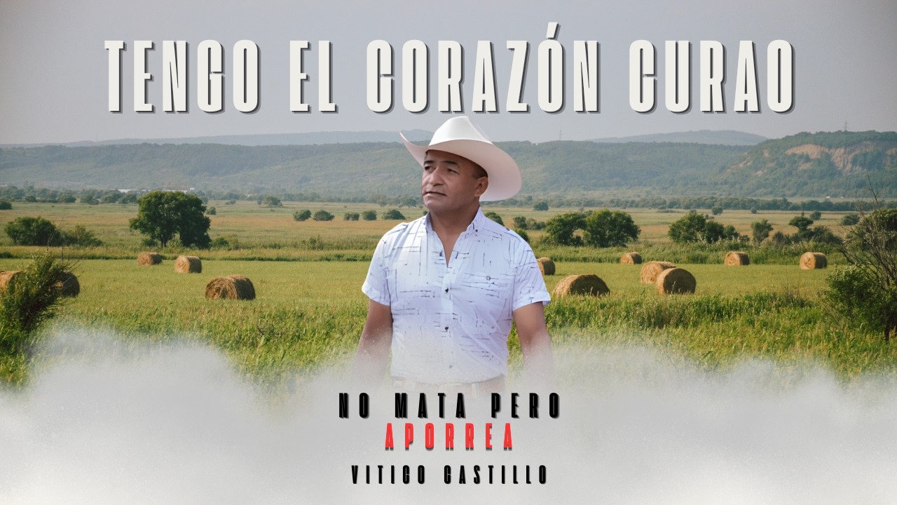 Vitico Castillo - Tengo El Coraz&oacute;n Curao (Video Oficial) | M&uacute;sica Llanera