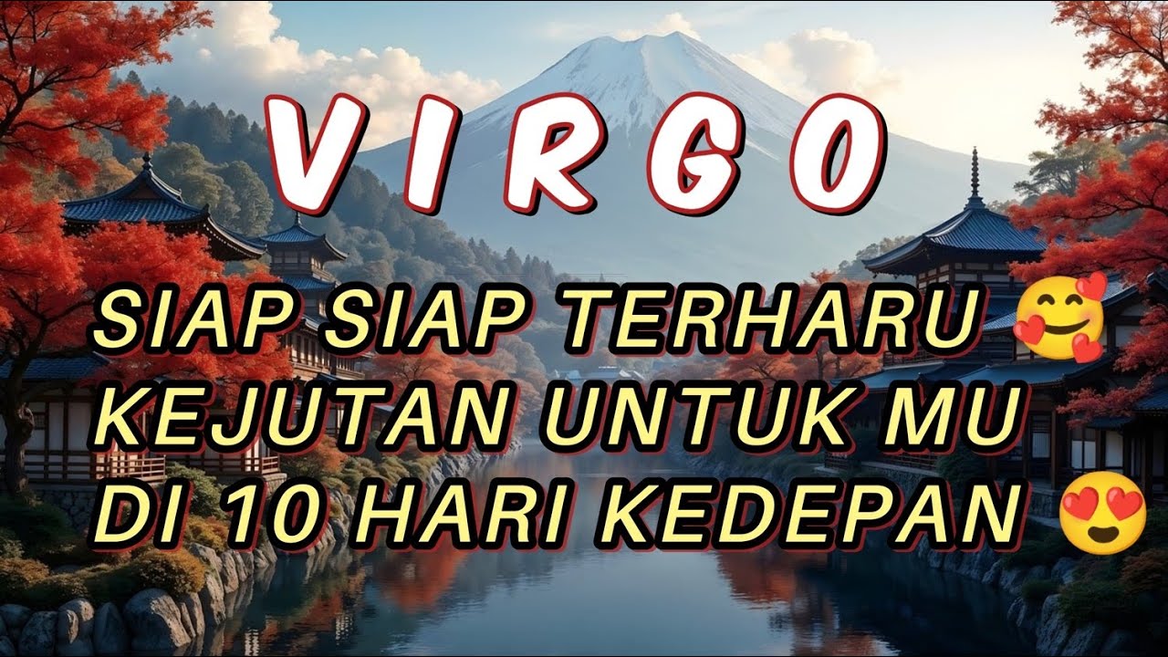 VIRGO 💐 Siap siap Terharu, Kejutan Untukmu Di 10 hari kedepan 💥🔥