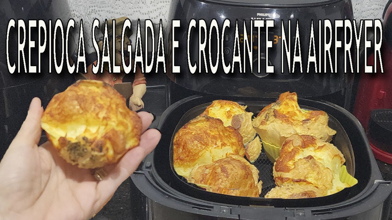 MELHOR CREPIOCA SALGADA E CROCANTE NA AIR FRYER FITNESS