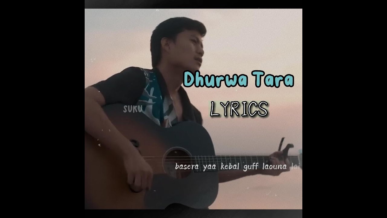 Dhurwa Tara- Purna Rai (Lyrics)