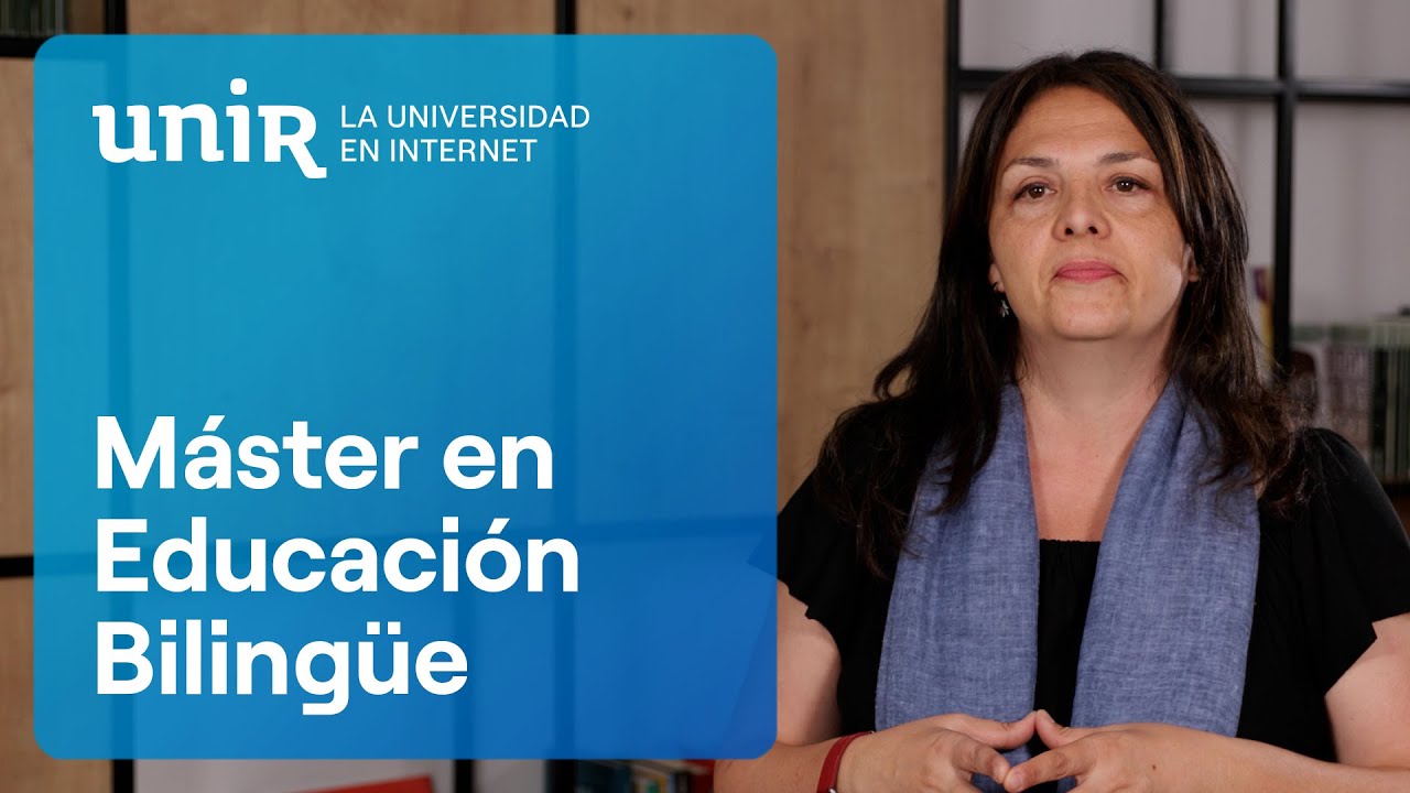 M&aacute;ster Universitario en Educaci&oacute;n Biling&uuml;e de UNIR