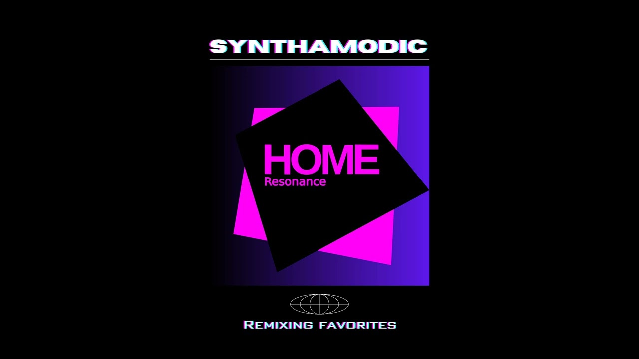 HOME - Resonance (SynthaModic Remix)