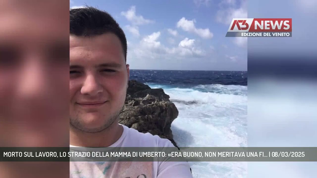 MORTO SUL LAVORO, LO STRAZIO DELLA MAMMA DI UMBERTO: «ERA BUONO, NON MERITAVA UNA FI... | 08/03/2025