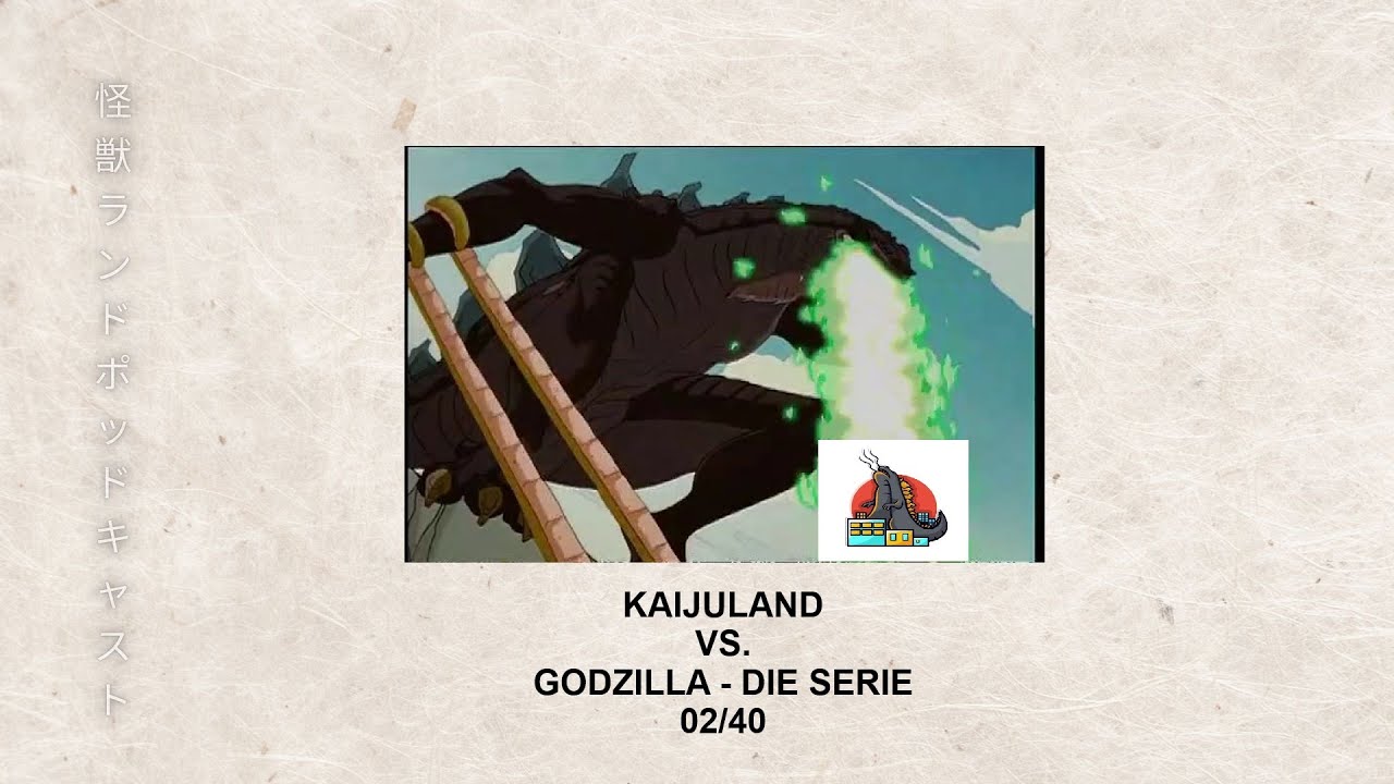 KaijuLand vs. GODZILLA - DIE SERIE 02/40