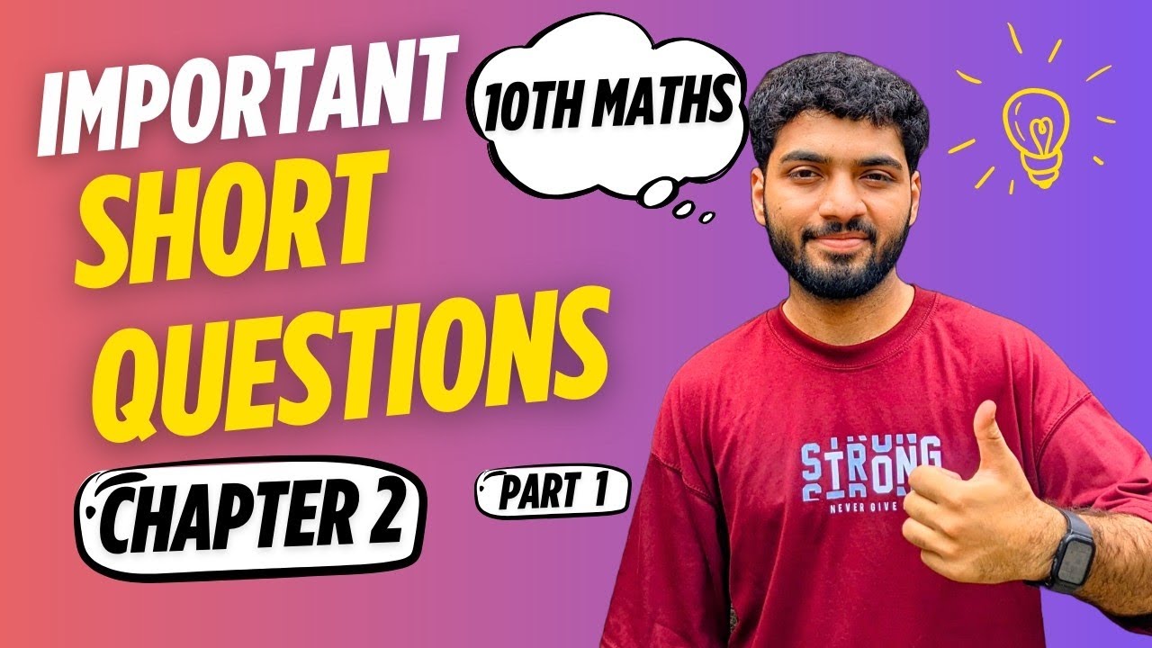 Chapter 2 | Theory of Quadratic Equations | Class 10 Math  Important Short Questions | Board Prep