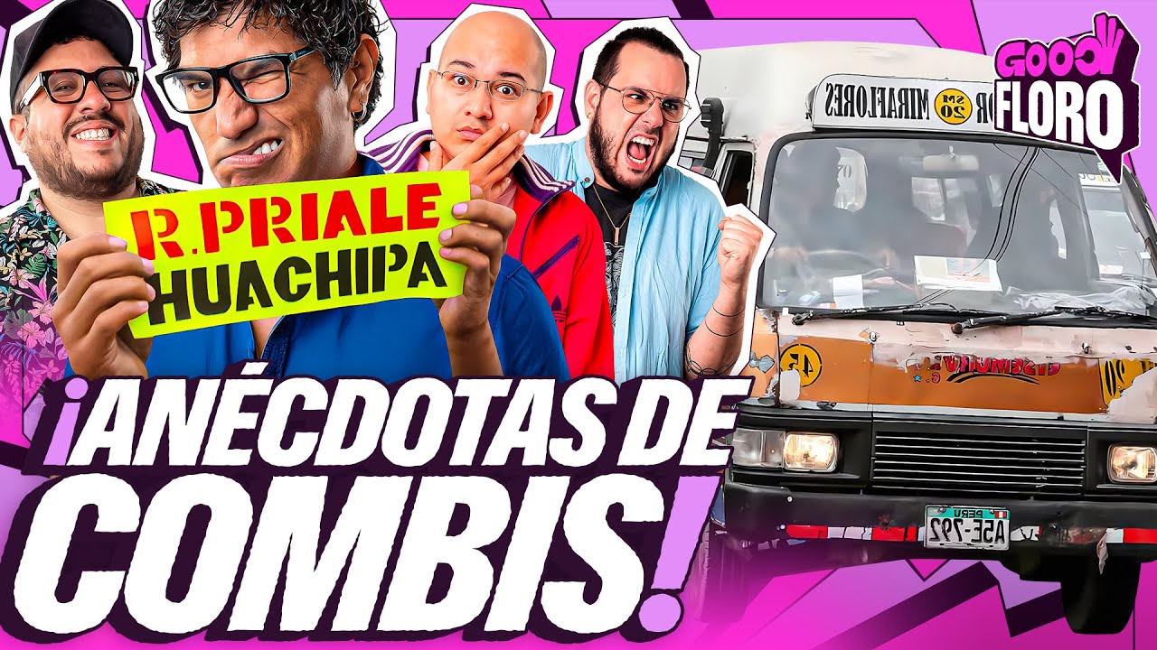 ANÉCDOTAS DE COMBIS | ME QUEDÉ DORMIDO HASTA EL PARADERO | GOOD FLORO