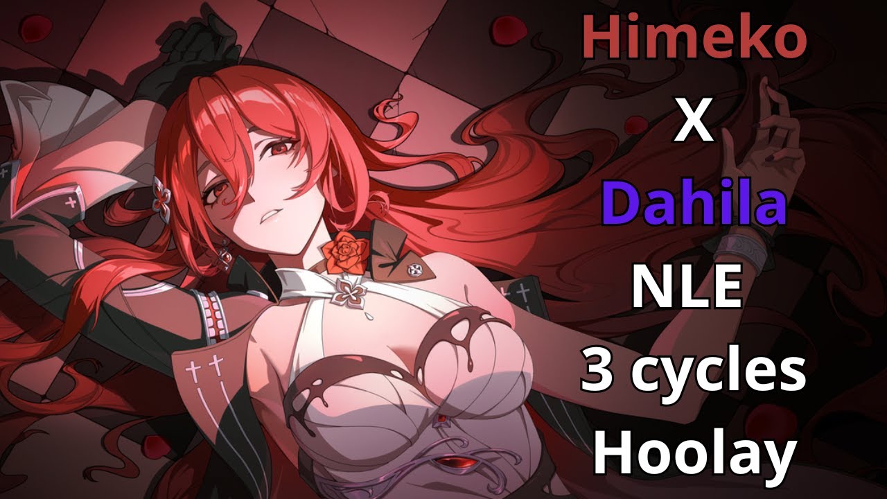 Hybrid Himeko ft Dahila 3 cycles Hoolay