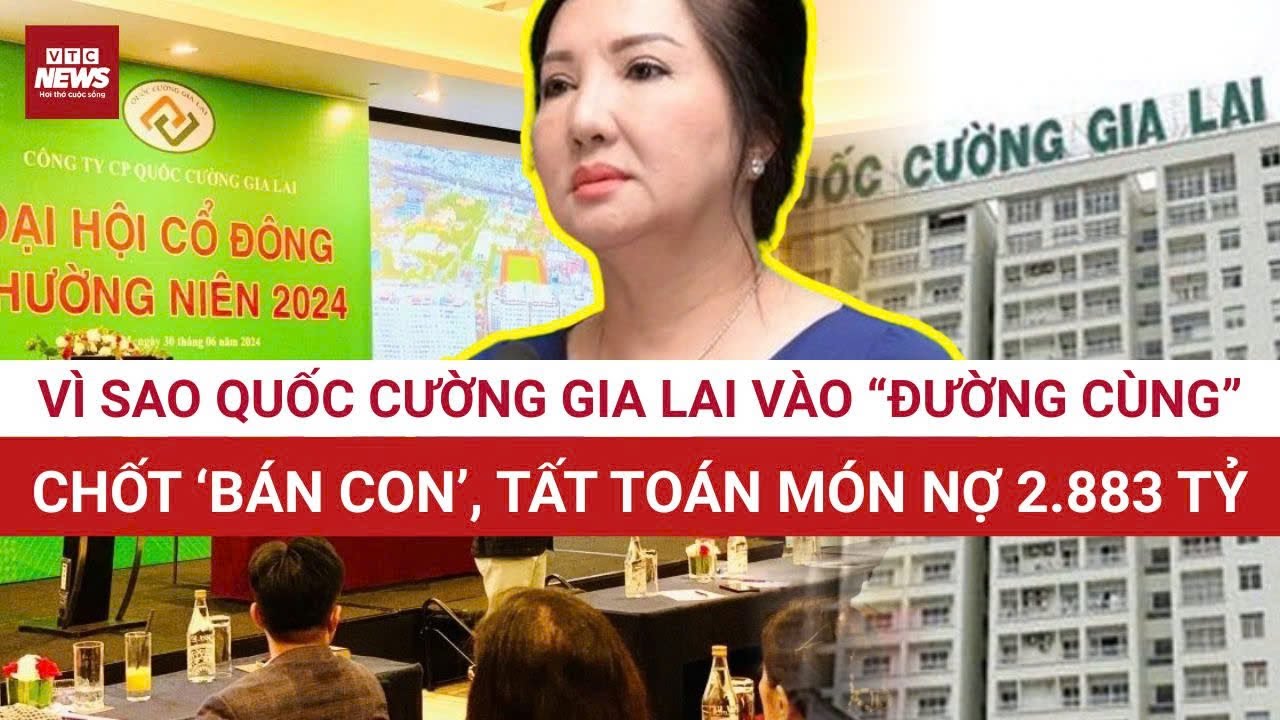 Tất toán món nợ hơn 2.800 tỷ với Trương Mỹ Lan: Vì sao Quốc Cường Gia Lai chốt ‘bán con’? | VTC News