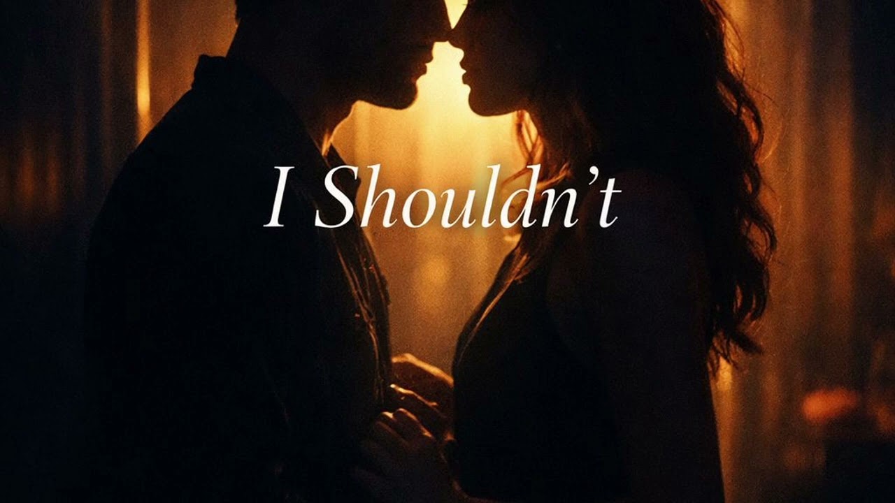 I Shouldn’t