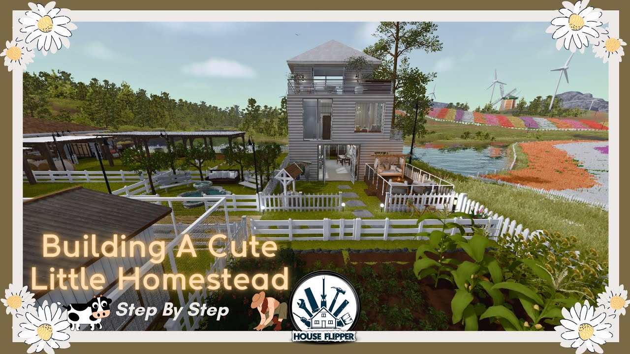 HOUSE FLIPPER| Farm DLC| Building a Cute Little Homestead👩‍🌾| Step By Step & Tour