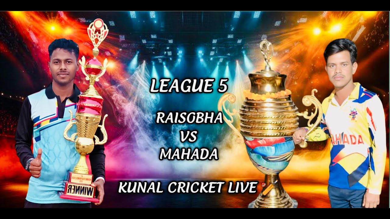 🛑LIVE :🏆: league 5 : Raisobha vs Mahada : 5th Veer Maruti Cricket Tournament Mulbar