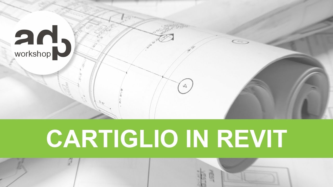 Come costruire il CARTIGLIO in Revit | adp workshop ✏️📐