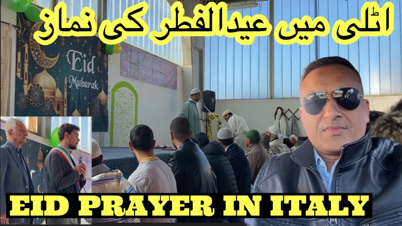 Eid ul fitr mubarak 2025 | Eid prayer in italy