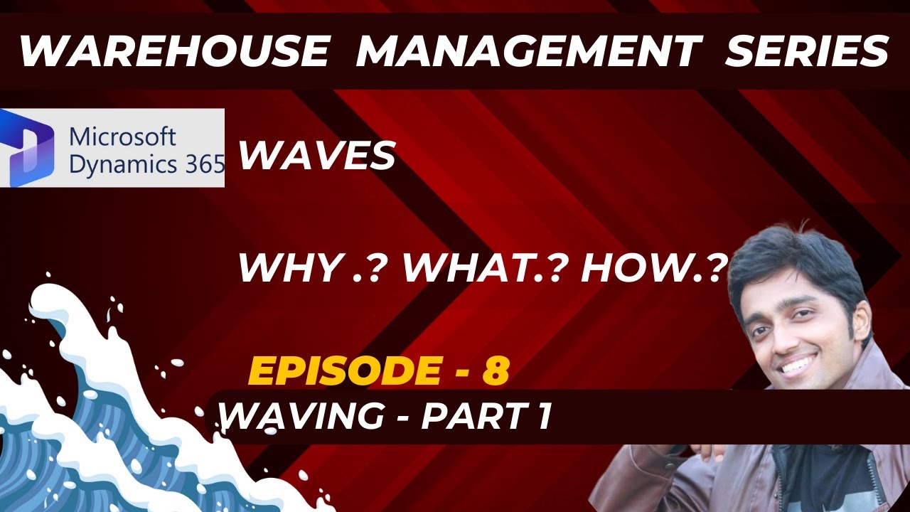 WMS Series - Episode 8 - Waves - Part 1 #microsoftdynamics365 #financeandoperations #d365fo