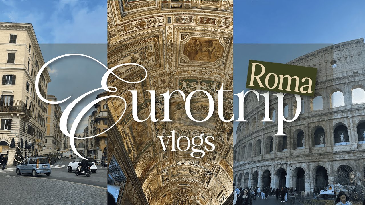 enamorada de roma | eurotrip #2