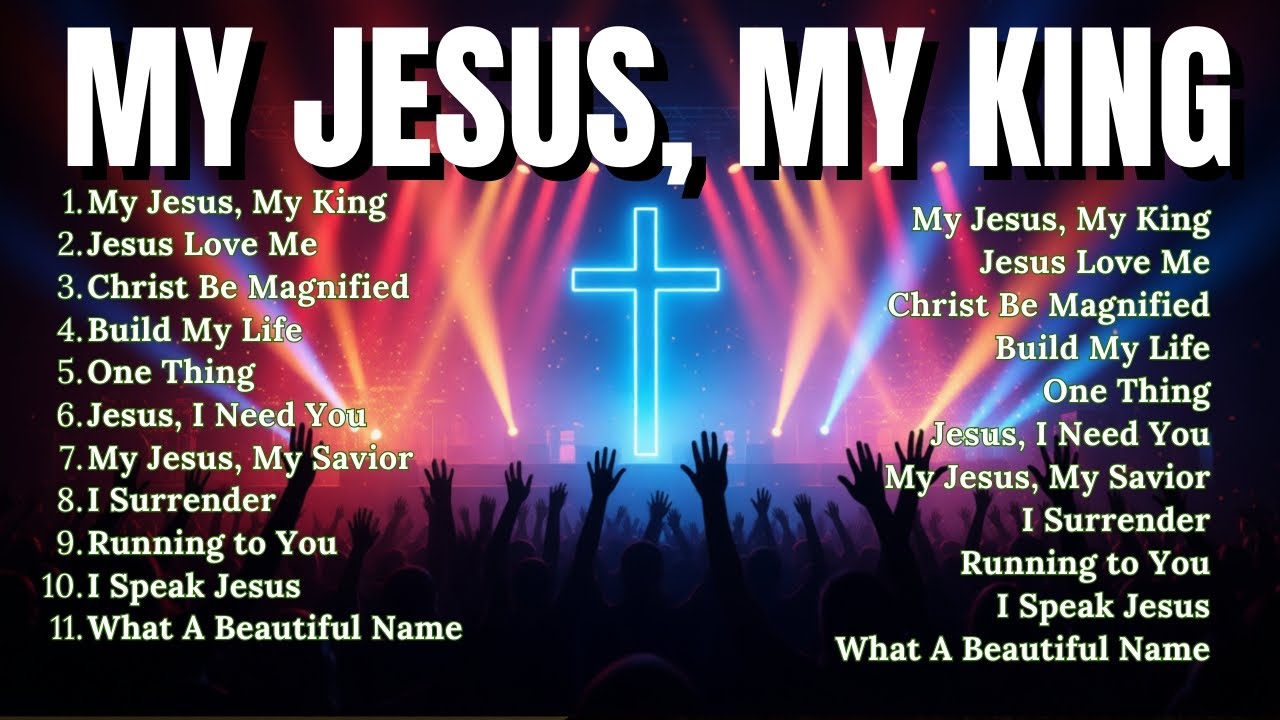  My Jesus, My King || Best Christian Worship || Best Christian Songs 2026 #myjesus #alphaandomega 