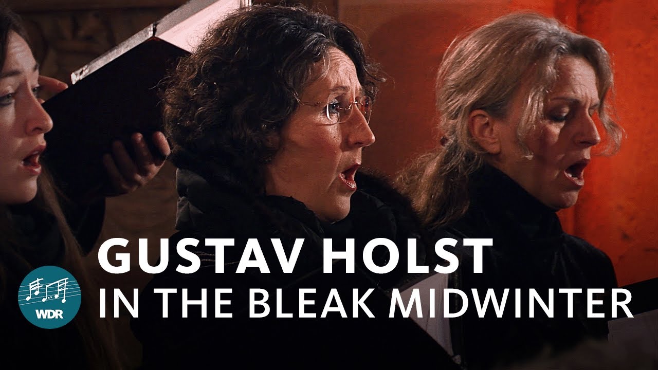Holst - In The Bleak Midwinter | Kris Garfitt | WDR Rundfunkchor