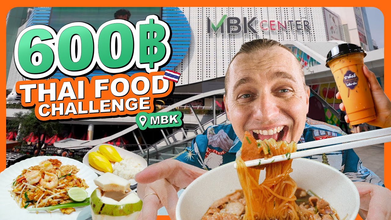 What Can You Eat in Bangkok with 600 Baht? (20 USD) | Thai Food Tour at MBK Center 🇹🇭