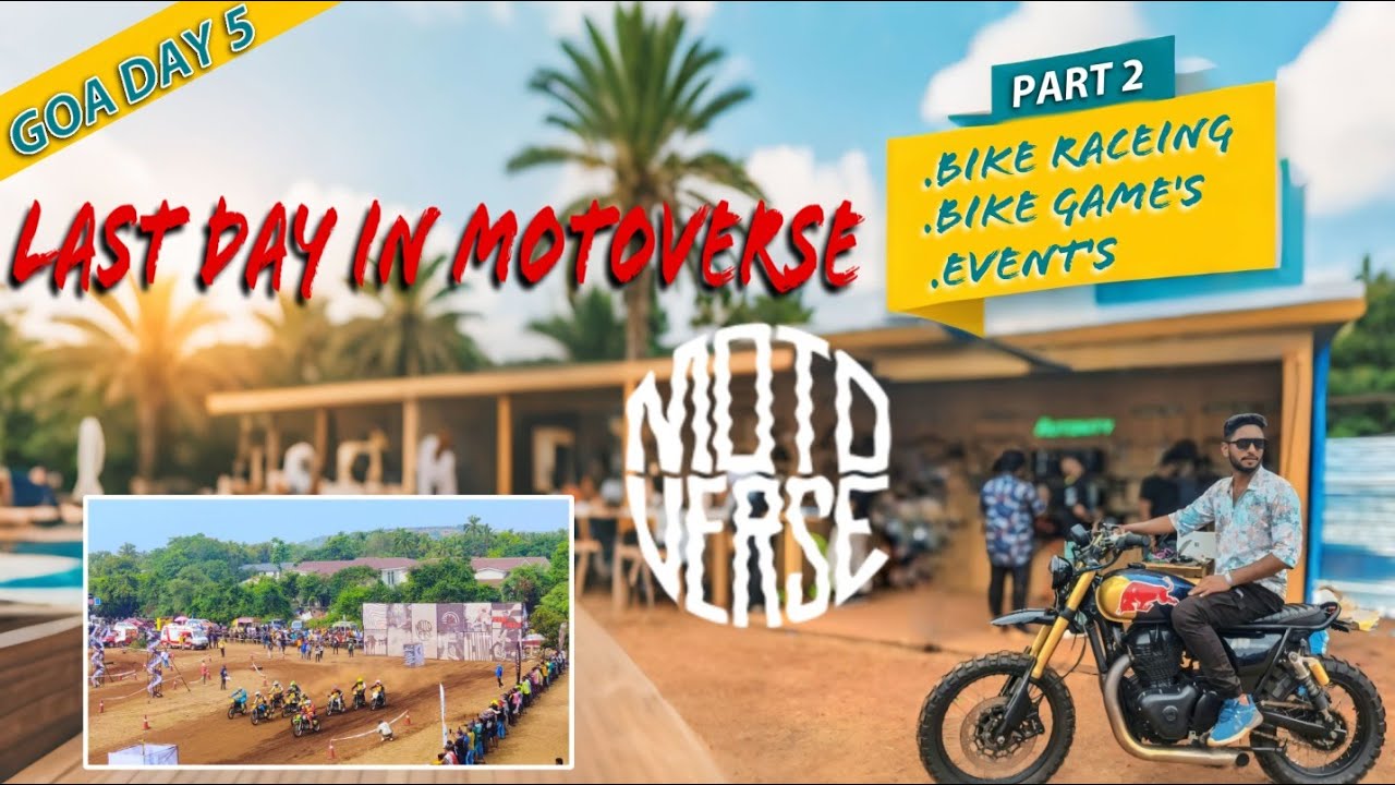 Goa day 5 Part 2 ❤️|| Last day of motoverse || Bike racing || bike games || custom helmets || Events