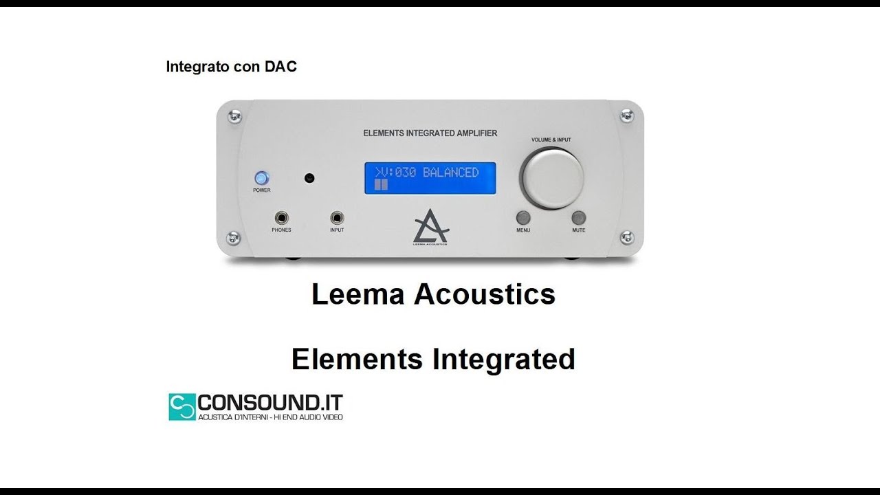 Integrato con DAC: Leema Acoustics Elements Integrated