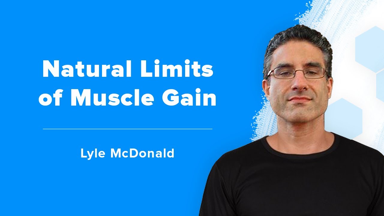 Lyle McDonald on the True Limits of Natural Muscle Building