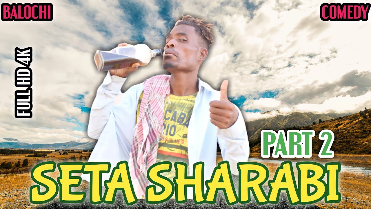Seta Sharabi Part 2 I Balochi Funny Video I Episode 161 2021 I Maripur Films #HunainRH