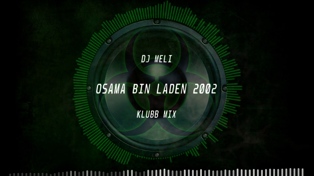 Dj Meli - Osama Bin Laden 2002 (Klubb Mix)