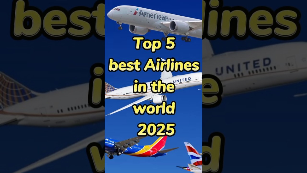 Top 5 best Airlines in the world 2025#youtubeshorts#top5#shorts