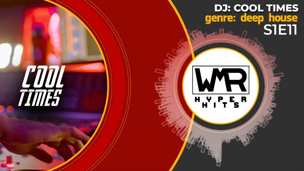 DEEP HOUSE MIX 2022 FEBRUARY - HYPER HITS S1E11 - GUEST DJ: COOL TIMES