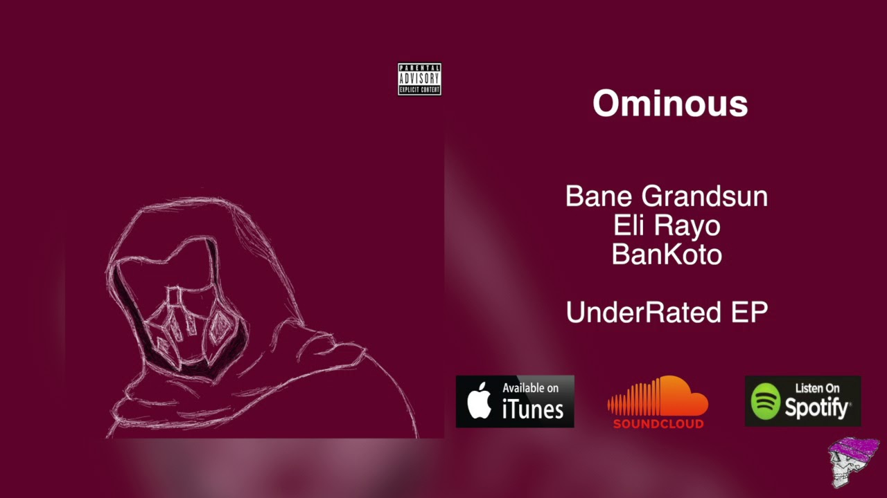Bane Grandsun x Eli Rayo x BanKoto - Ominous [Audio]