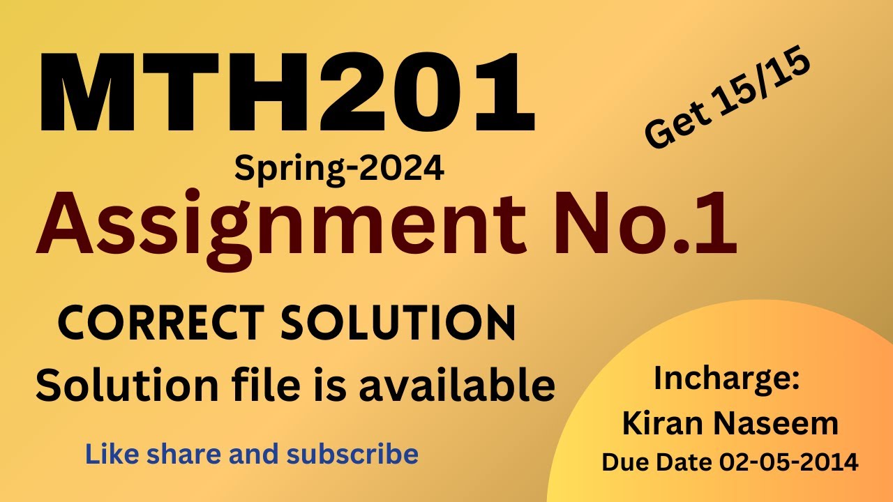 Mth201 Assignment 1 spring 2024 || 💯 Solution || Incharge:Kiran Naseem Aslam|| Due date 02-05-2024