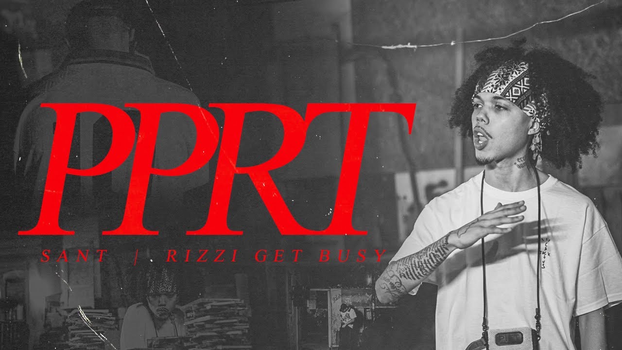 Rizzi Get Busy - PPRT Ft. Sant (Videoclipe Oficial)