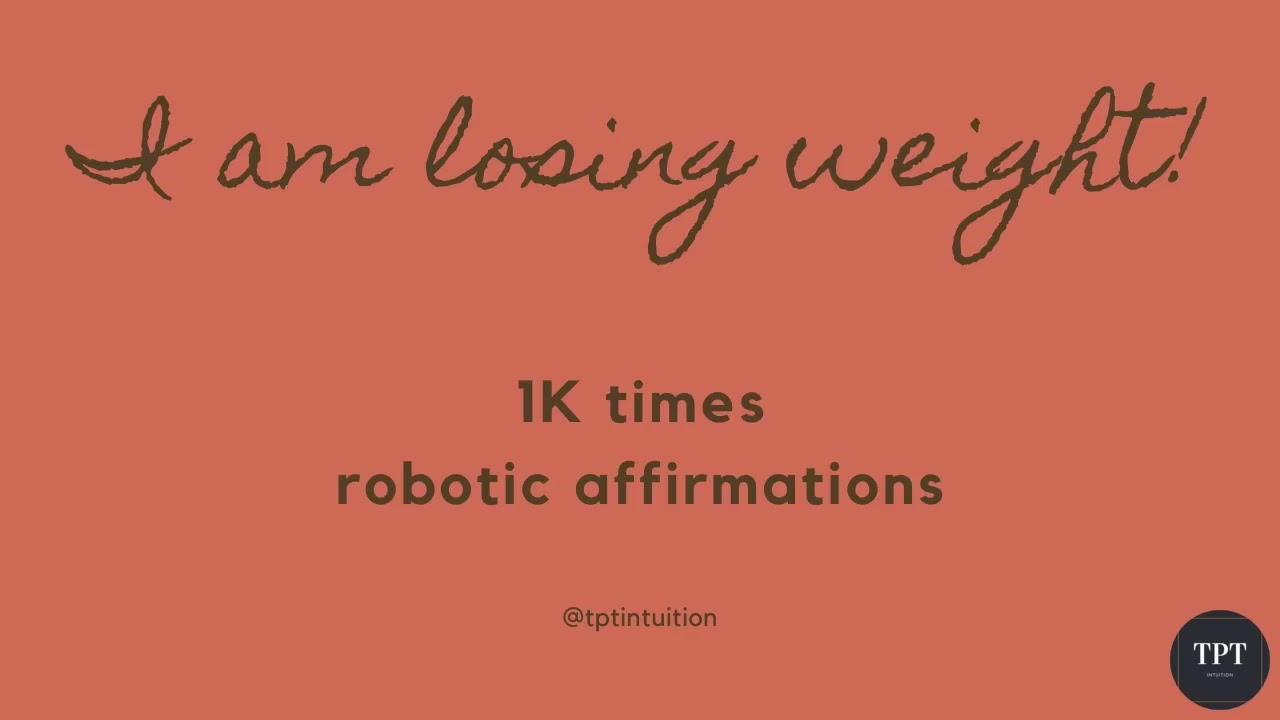 I AM LOSING WEIGHT! | 1K ROBOTIC AFFIRMATIONS | LAW OF ASSUMPTION