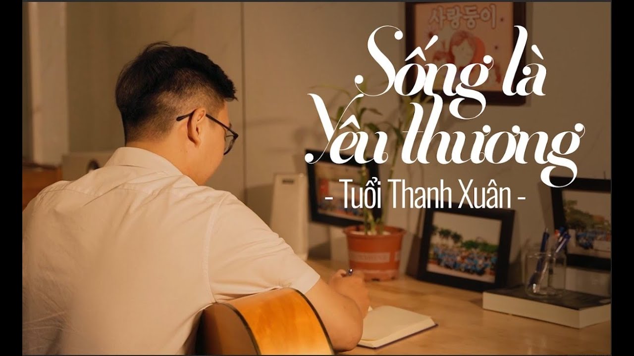 Sống Là Yêu Thương - Nhóm Thiện Nguyện Tuổi Thanh Xuân | Official MV