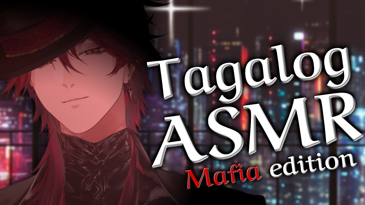 【TAGALOG ASMR STREAM】DATING THE MAFIA BOSS