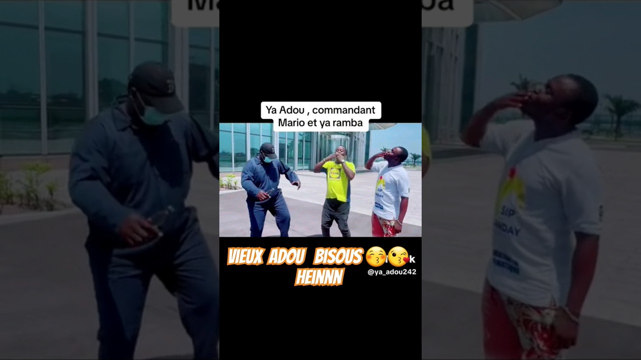 YA ADOU x COMMANDANT MARIO x YA RAMBA 🇨🇬💪🔥🔥❤️😭