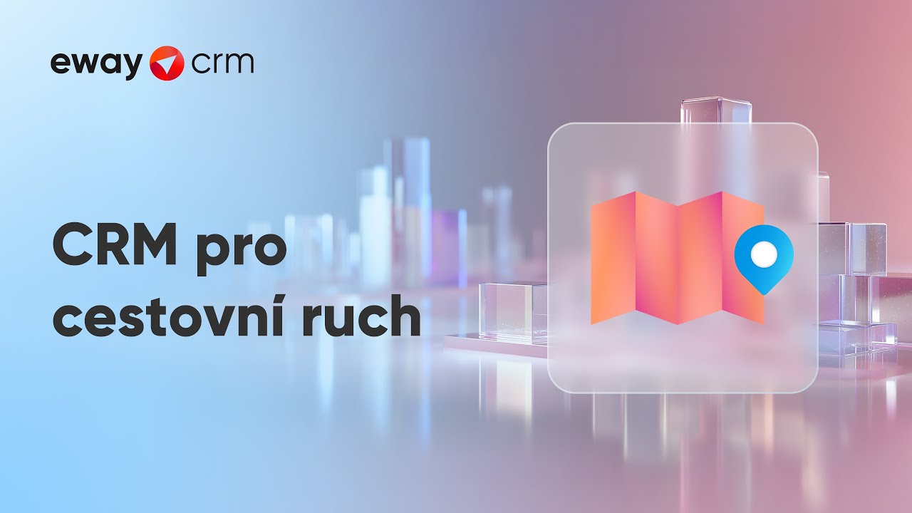 CRM pro cestovní ruch (Prezentace oborové šablony eWay-CRM)