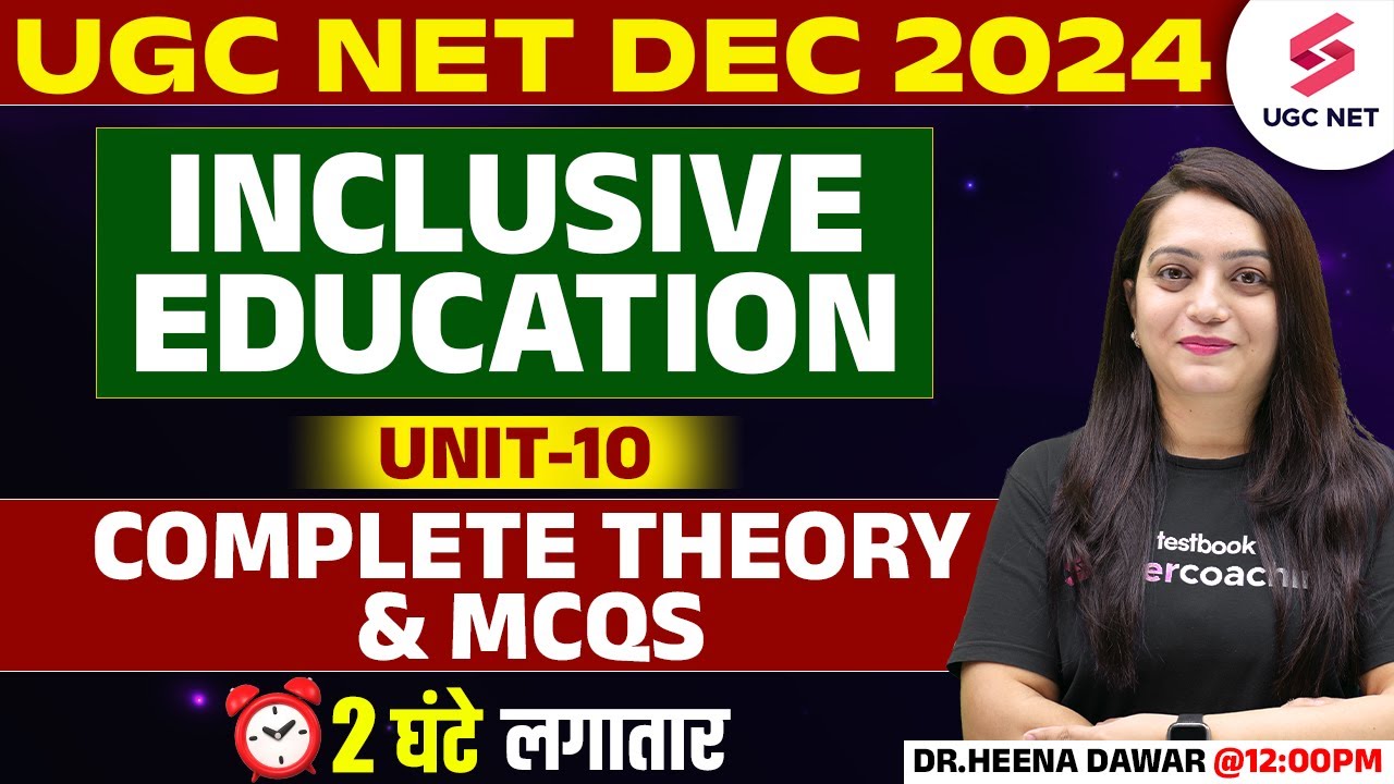 UGC NET Education Paper 2 Marathon | UGC NET Education Unit 10 | Inclusive Education By Heena Ma'am