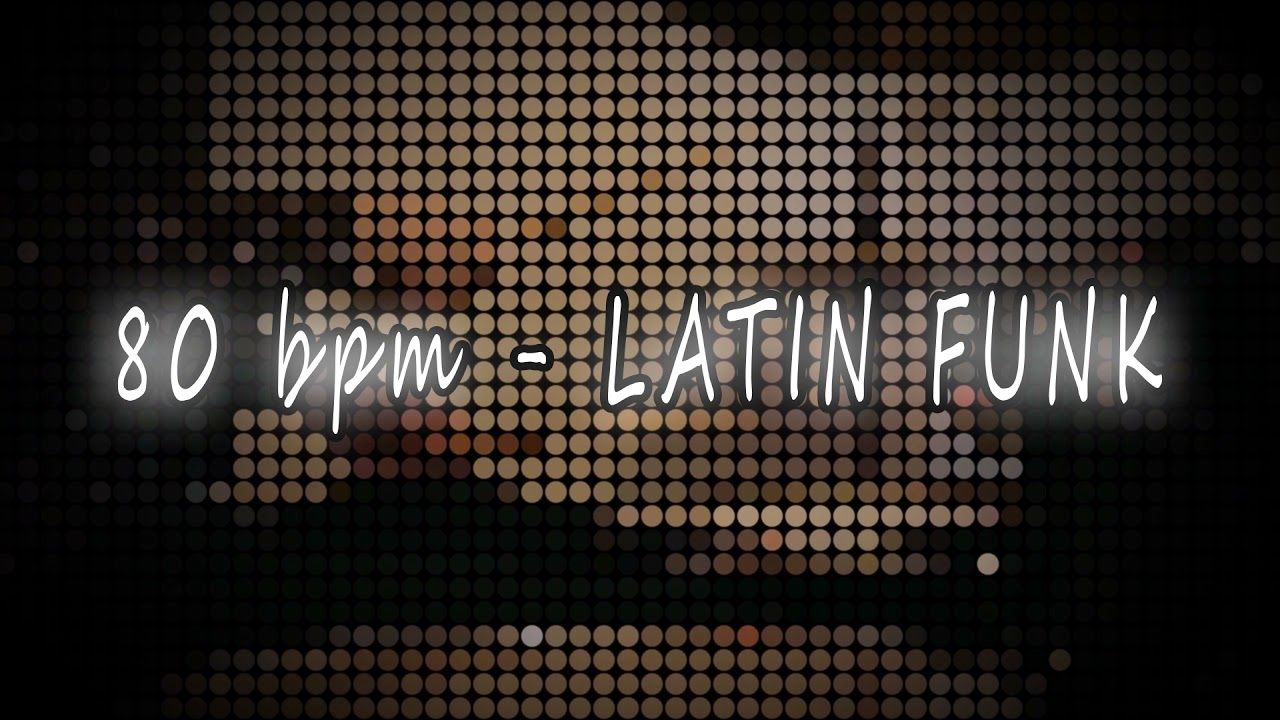 80 bpm - LATIN FUNK DRUM BEAT LOOP