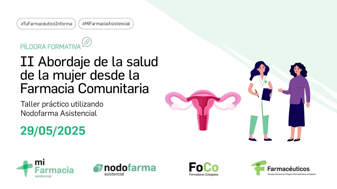 P&iacute;ldora Formativa: &ldquo;II Abordaje de la Salud de la mujer desde la Farmacia Comunitaria&rdquo;