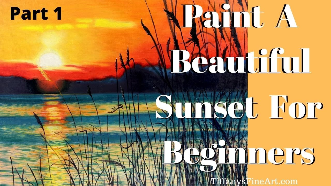 #35: START A SUNSET PAINTING FOR BEGINNERS: paint a realistic sunset lake painting in oils\ acrylics