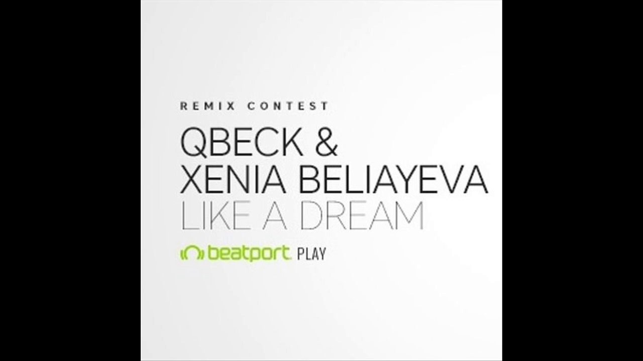 Qbeck & Xenia Beliayeva - Like A Dream (Kaan Koray Remix)