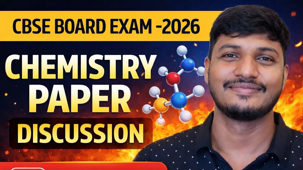 📢 CBSE BOARD EXAM 2026 – CHEMISTRY QUESTIONS PAPER REVIEW & ANALYSIS 🧪