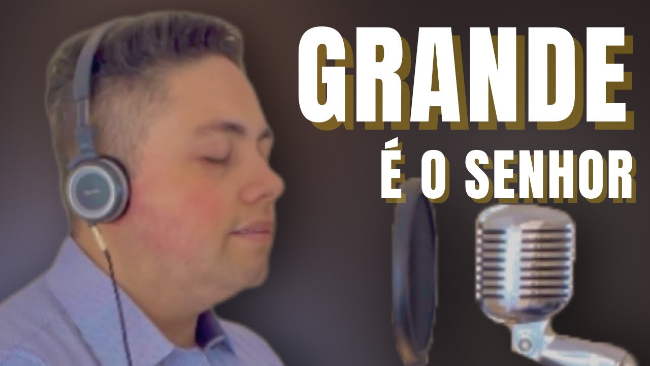 Grande é o Senhor - Milton Cardoso | COVER | Adhemar de Campos
