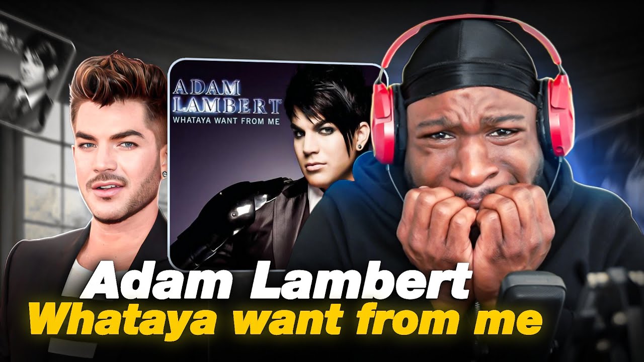 FIRST Time Listening To Adam Lambert - Whataya Want from Me
