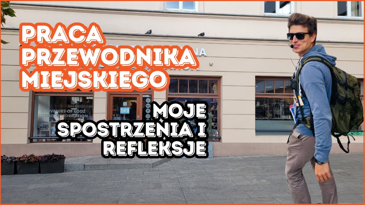 Jak wygląda praca przewodnika miejskiego? Moje spostrzeżenia i refleksje